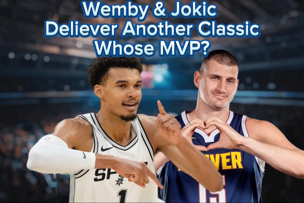 Wemby v Jokic&nbsp;1/4/25